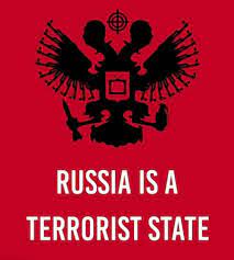 Russia is a Terrorist State